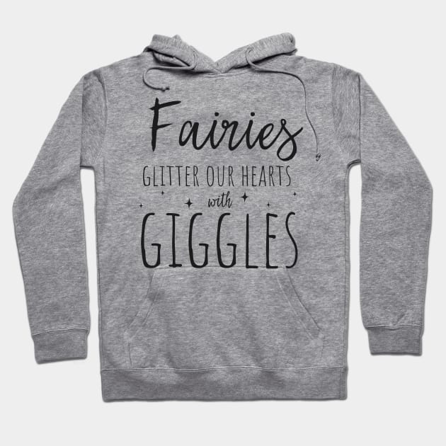 Fairies, glitter & giggles Hoodie by PlXlE